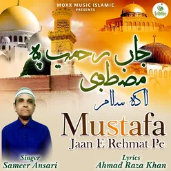 Mustafa Jaan E Rehmat Pe